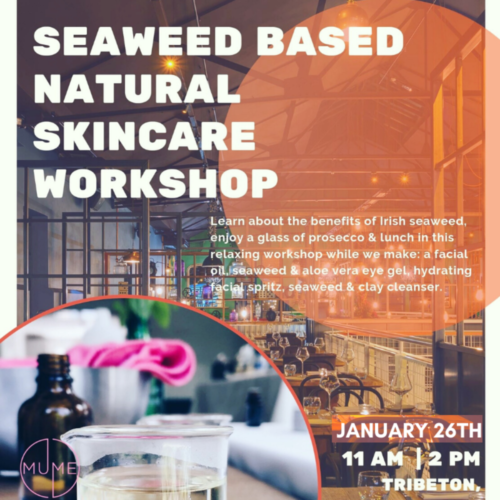 Sold Out - Natural skincare workshop with seaweed (Galway)